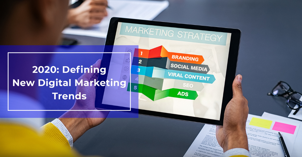 The Latest Digital Marketing Trends in 2020
