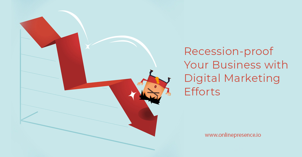 Recession proof Your Business with Digital Marketing Efforts O blog image design