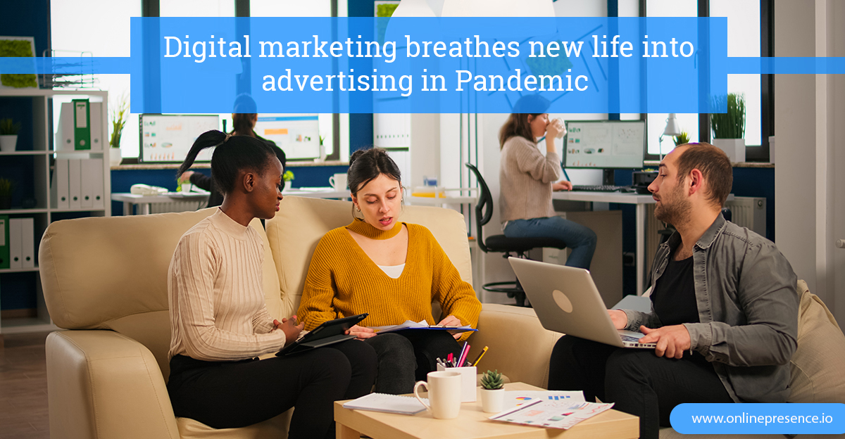 Digital Marketing Breathes New Life into Advertising in Pandemic