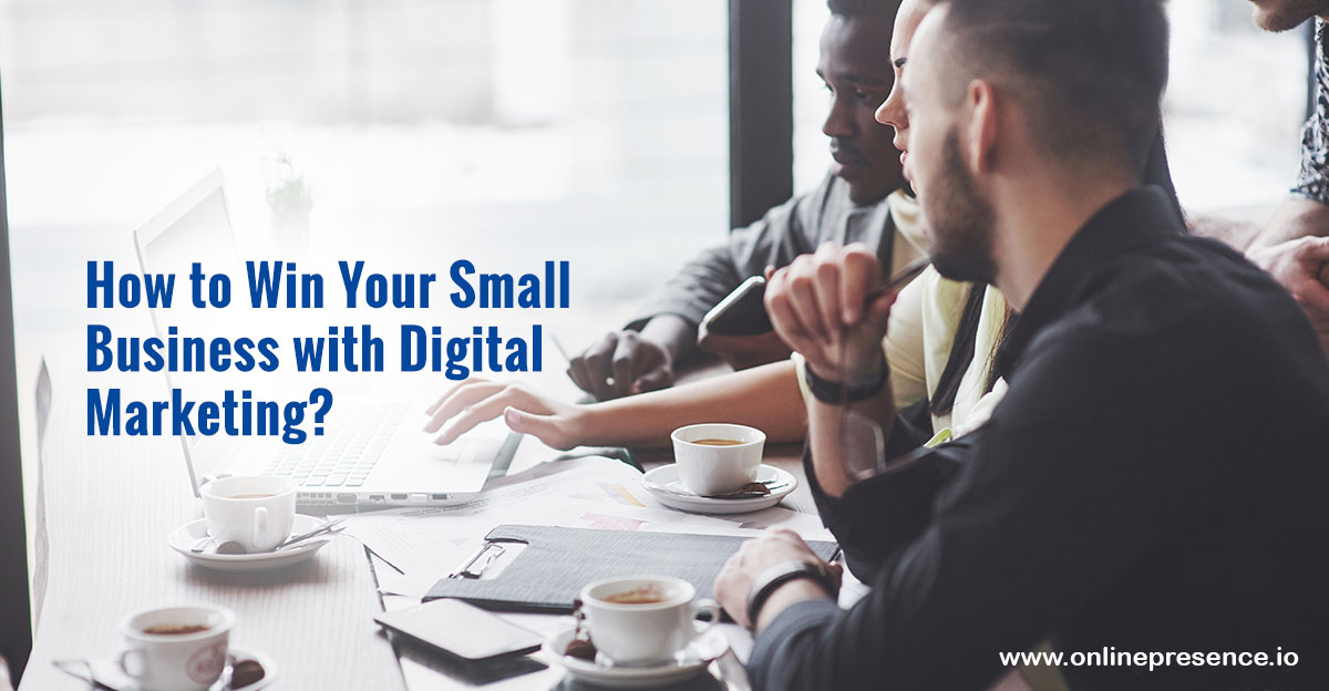 How to Win Your Small Business with Digital Marketing Blog Image