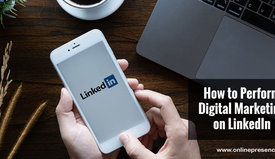 How to Perform Digital Marketing on LinkedIn with domain