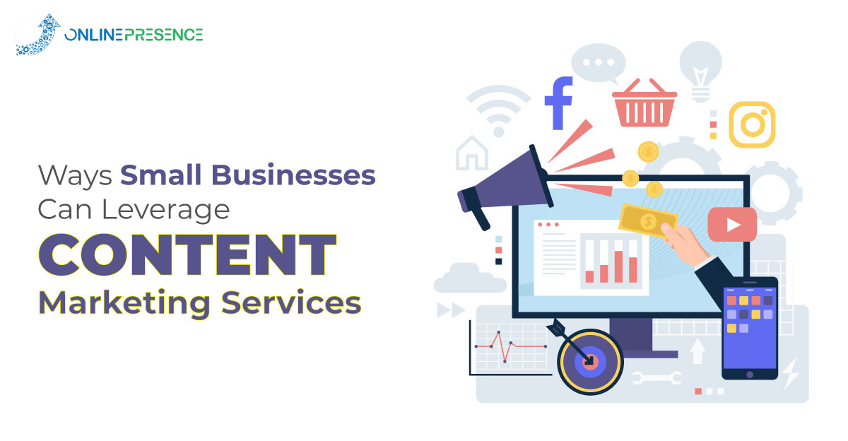 Ways Small Businesses Can Leverage Content Marketing Services